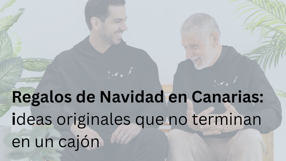 Regalos de Navidad en Canarias: ideas originales que no terminan en un cajón